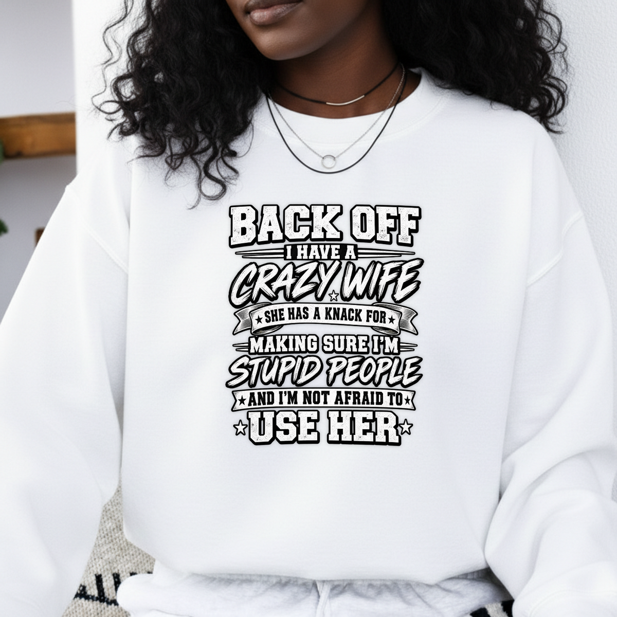 Back Off I Have A Crazy Wife PNG SVG Design T Shirt Graphic