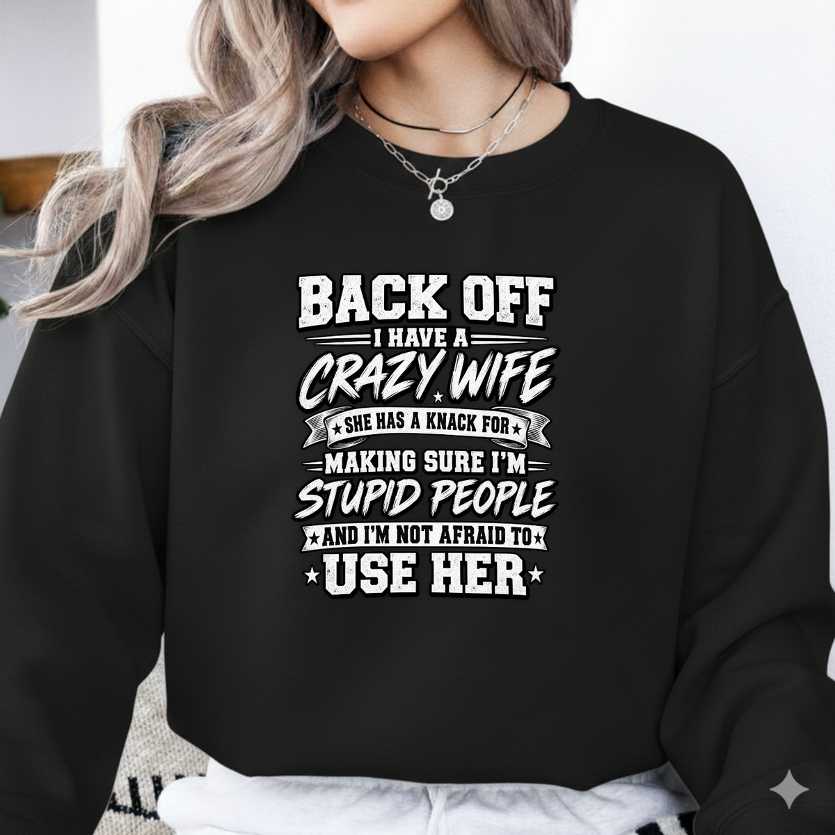 Back Off I Have A Crazy Wife PNG SVG Design T Shirt Graphic