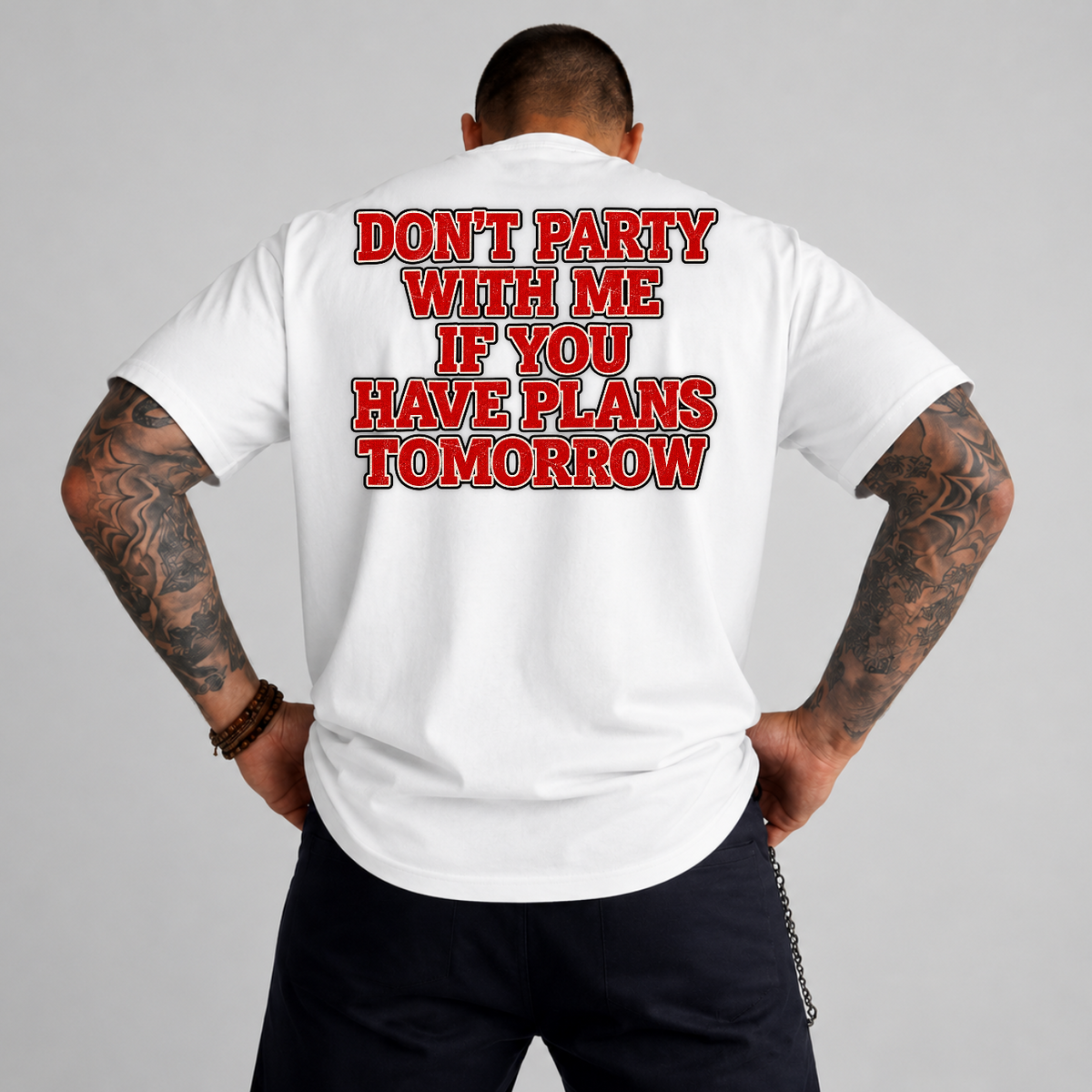 Dont Party With Me If You Have Plans Tomorrow PNG SVG Design T Shirt Graphic