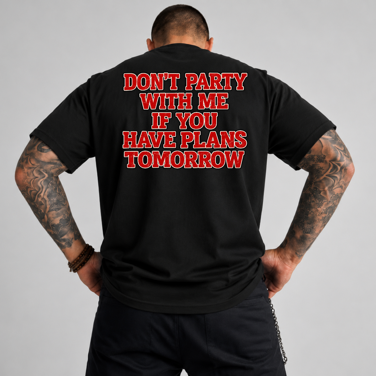 Dont Party With Me If You Have Plans Tomorrow PNG SVG Design T Shirt Graphic